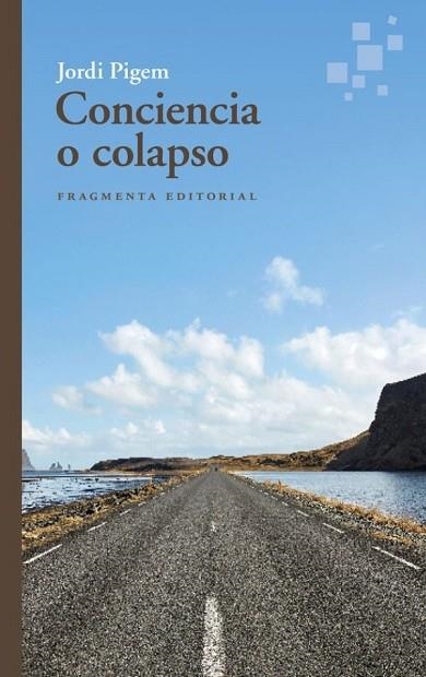 CONCIENCIA O COLAPSO | 9788410188099 | PIGEM, JORDI | Llibreria Drac - Librería de Olot | Comprar libros en catalán y castellano online