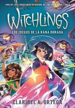 JUEGOS DE LA RANA DORADA, LOS (WITCHLINGS) | 9788419521682 | ORTEGA, CLARIBEL A. | Llibreria Drac - Librería de Olot | Comprar libros en catalán y castellano online