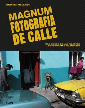 MAGNUM FOTOGRAFÍA DE CALLE | 9788410268005 | MCLAREN, STEPHEN | Llibreria Drac - Librería de Olot | Comprar libros en catalán y castellano online