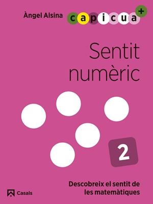 SENTIT NUMÈRIC 2. CAPICUA 4 ANYS | 9788421879900 | ALSINA, ÀNGEL | Llibreria Drac - Librería de Olot | Comprar libros en catalán y castellano online