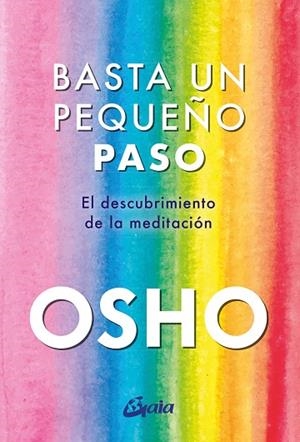 BASTA UN PEQUEÑO PASO | 9788411080583 | OSHO | Llibreria Drac - Librería de Olot | Comprar libros en catalán y castellano online