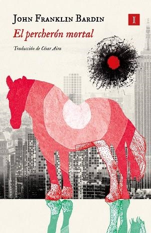 PERCHERÓN MORTAL, EL | 9788419581587 | BARDIN, JOHN FRANKLIN | Llibreria Drac - Librería de Olot | Comprar libros en catalán y castellano online