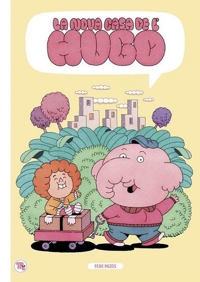 NOVA CASA DE L'HUGO, LA | 9788413714493 | PAZOS, FEDE | Llibreria Drac - Librería de Olot | Comprar libros en catalán y castellano online