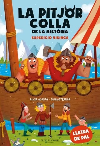 EXPEDICIÓ VIKINGA (LA PITJOR COLLA DE LA HISTÒRIA 3) | 9788419747426 | ACOSTA, ALICIA | Llibreria Drac - Librería de Olot | Comprar libros en catalán y castellano online