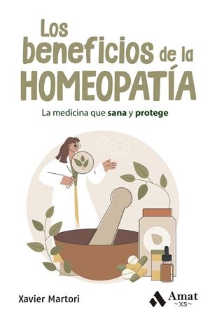 BENEFICIOS DE LA HOMEOPATÍA, LOS | 9788419870667 | MARTORI, XAVIER | Llibreria Drac - Llibreria d'Olot | Comprar llibres en català i castellà online