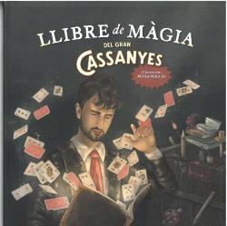 LLIBRE DE MÀGIA DEL GRAN CASSANYES | 9788496199965 | CASSANYES, JOAN; PERICÀS, PETRA | Llibreria Drac - Librería de Olot | Comprar libros en catalán y castellano online