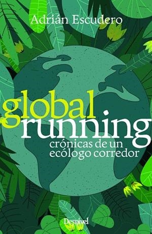 GLOBAL RUNNING | 9788498296617 | ESCUDERO, ADRIÁN | Llibreria Drac - Librería de Olot | Comprar libros en catalán y castellano online