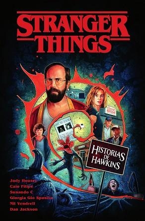 STRANGER THINGS. HISTORIAS DE HAWKINS | 9788467970098 | HOUSER, JODY; VENDRELL, NIL; FILIPE, CAIO; GIO, GIORGIA; JACKSON, DAN | Llibreria Drac - Librería de Olot | Comprar libros en catalán y castellano online