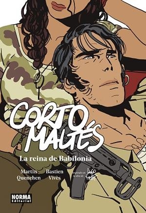 CORTO MALTÉS. LA REINA DE BABILONIA | 9788467970142 | QUENEHEN, MARTIN; VIVÈS, BASTIEN | Llibreria Drac - Librería de Olot | Comprar libros en catalán y castellano online