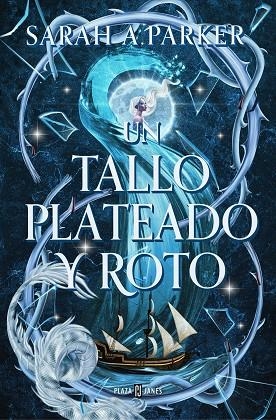 TALLO PLATEADO Y ROTO, UN | 9788401032059 | PARKER, SARAH A. | Llibreria Drac - Librería de Olot | Comprar libros en catalán y castellano online