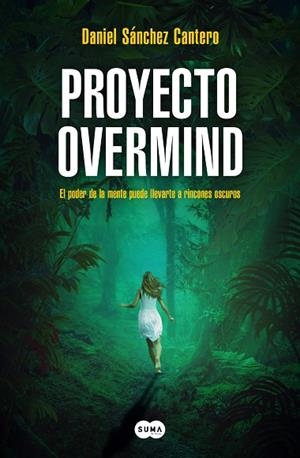 PROYECTO OVERMIND | 9788419835222 | SÁNCHEZ CANTERO, DANIEL | Llibreria Drac - Librería de Olot | Comprar libros en catalán y castellano online