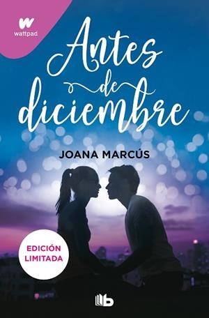ANTES DE DICIEMBRE (EDICIÓN REVISADA POR LA AUTORA) (EDICIÓN LIMITADA) | 9788413145204 | MARCÚS, JOANA | Llibreria Drac - Llibreria d'Olot | Comprar llibres en català i castellà online