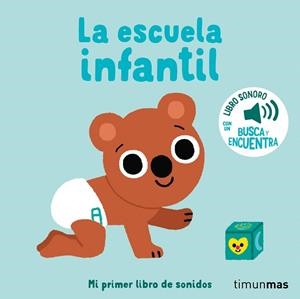 ESCUELA INFANTIL, LA. MI PRIMER LIBRO DE SONIDOS | 9788408276432 | BILLET, MARION | Llibreria Drac - Llibreria d'Olot | Comprar llibres en català i castellà online