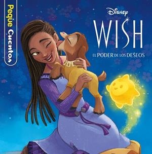 WISH: EL PODER DE LOS DESEOS. PEQUECUENTOS | 9788419547675 | DISNEY | Llibreria Drac - Librería de Olot | Comprar libros en catalán y castellano online