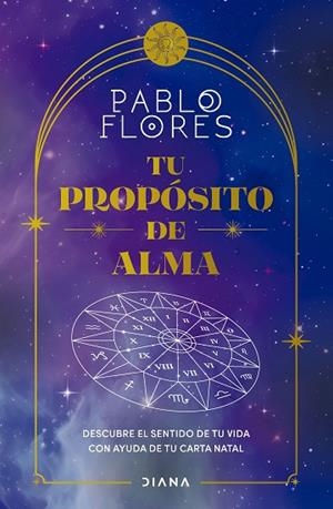 TU PROPÓSITO DE ALMA | 9788411191722 | FLORES, PABLO | Llibreria Drac - Librería de Olot | Comprar libros en catalán y castellano online
