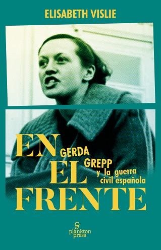 EN EL FRENTE | 9788419362100 | VISLIE, ELISABETH | Llibreria Drac - Librería de Olot | Comprar libros en catalán y castellano online