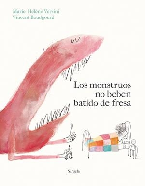 MONSTRUOS NO BEBEN BATIDO DE FRESA, LOS | 9788419942913 | VERSINI, MARIE-HÉLÈNE | Llibreria Drac - Librería de Olot | Comprar libros en catalán y castellano online