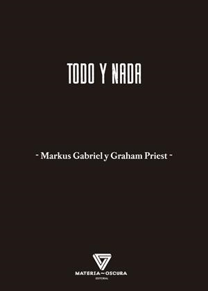 TODO Y NADA | 9788412703412 | GABRIEL, MARKUS | Llibreria Drac - Llibreria d'Olot | Comprar llibres en català i castellà online