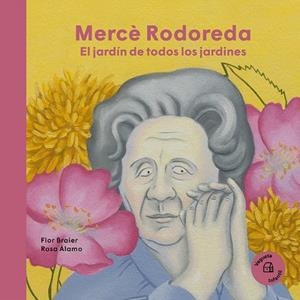 MERCÈ RODOREDA. EL JARDÍN DE TODOS LOS JARDINES | 9788418449178 | BRAIER, FLOR | Llibreria Drac - Llibreria d'Olot | Comprar llibres en català i castellà online