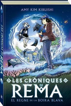 CRÒNIQUES DE REMA, LES (EL REGNE DE LA BOIRA BLAVA 1) | 9788419605139 | KIBUISHI, AMY KIM | Llibreria Drac - Librería de Olot | Comprar libros en catalán y castellano online
