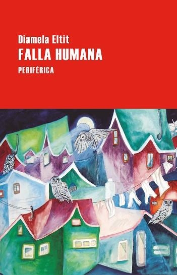 FALLA HUMANA | 9788410171121 | ELTIT, DIAMELA | Llibreria Drac - Llibreria d'Olot | Comprar llibres en català i castellà online