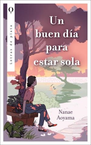 UN BUEN DÍA PARA ESTAR SOLA | 9788492919611 | AOYAMA, NANAE | Llibreria Drac - Librería de Olot | Comprar libros en catalán y castellano online