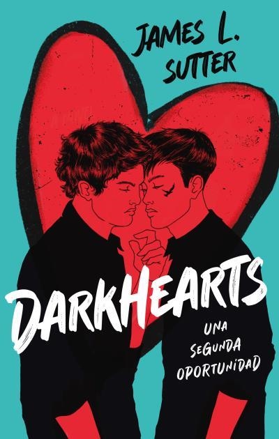 DARKHEARTS: UNA SEGUNDA OPORTUNIDAD | 9788419252746 | SUTTER, JAMES L. | Llibreria Drac - Librería de Olot | Comprar libros en catalán y castellano online