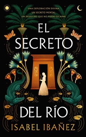 SECRETO DEL RÍO, EL | 9788419252678 | IBAÑEZ, ISABEL | Llibreria Drac - Llibreria d'Olot | Comprar llibres en català i castellà online
