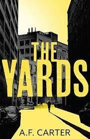 THE YARDS | 9781803280479 | CARTER, A.F. | Llibreria Drac - Librería de Olot | Comprar libros en catalán y castellano online