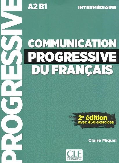COMMUNICATION PROGRESSIVE DU FRANÇAIS - NIVEAU INTERMÉDIAIRE | 9782090384475 | MIQUEL, CLAIRE | Llibreria Drac - Librería de Olot | Comprar libros en catalán y castellano online
