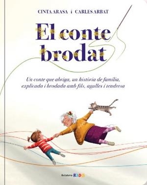 CONTE BRODAT, EL | 9788418723827 | ARASA, CINTA; ARBAT, CARLES | Llibreria Drac - Librería de Olot | Comprar libros en catalán y castellano online