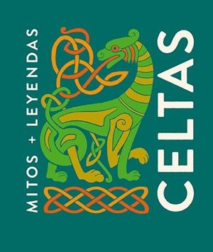 MITOS Y LEYENDAS CELTAS | 9788419599841 | ACOSTA, PABLO | Llibreria Drac - Librería de Olot | Comprar libros en catalán y castellano online