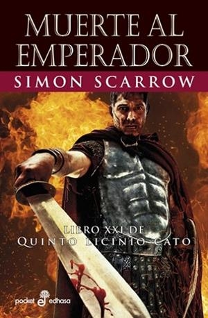 MUERTE AL EMPERADOR (XXI) | 9788435022675 | SCARROW, SIMON | Llibreria Drac - Librería de Olot | Comprar libros en catalán y castellano online