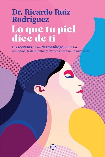 LO QUE TU PIEL DICE DE TI | 9788413848358 | RUIZ, RICARDO | Llibreria Drac - Librería de Olot | Comprar libros en catalán y castellano online
