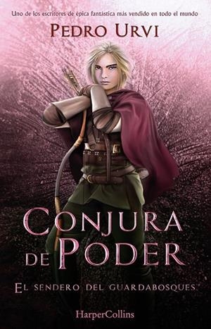 SENDERO DEL GUARDABOSQUES, EL (CONJURA DE PODER 9) | 9788410021938 | URVI,PEDRO | Llibreria Drac - Librería de Olot | Comprar libros en catalán y castellano online