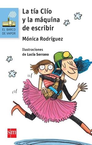 TIA CLIO Y LA MAQUINA DE ESCRIBIR, LA | 9788467582598 | RODRÍGUEZ SUÁREZ, MÓNICA | Llibreria Drac - Librería de Olot | Comprar libros en catalán y castellano online