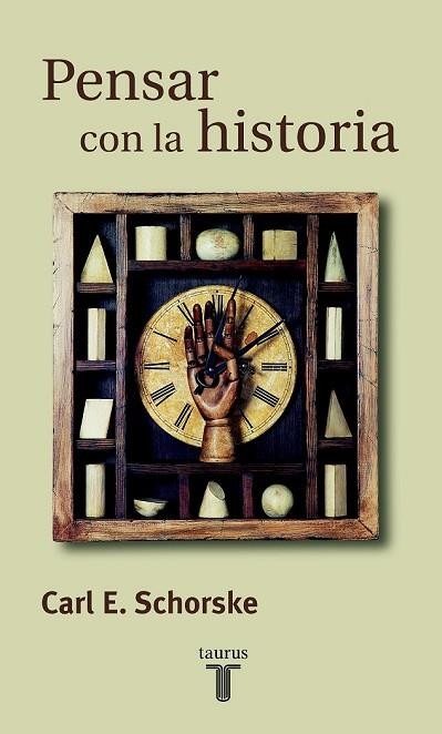 PENSAR LA HISTORIA | 9788430603657 | SCHORSKE, CARL | Llibreria Drac - Librería de Olot | Comprar libros en catalán y castellano online
