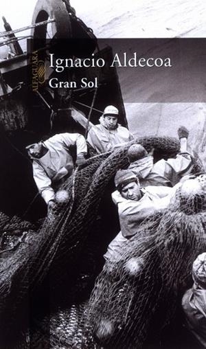 GRAN SOL | 9788420442334 | ALDECOA, IGNACIO | Llibreria Drac - Librería de Olot | Comprar libros en catalán y castellano online
