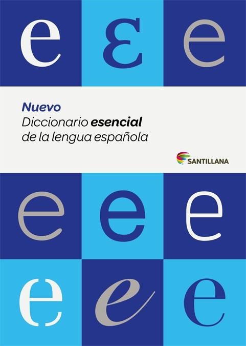 NUEVO DICCIONARIO ESENCIAL DE LA LENGUA ESPAÑOLA (ESO Y BACHILLERATO) SANTILLANA | 9788429487565 | Llibreria Drac - Librería de Olot | Comprar libros en catalán y castellano online