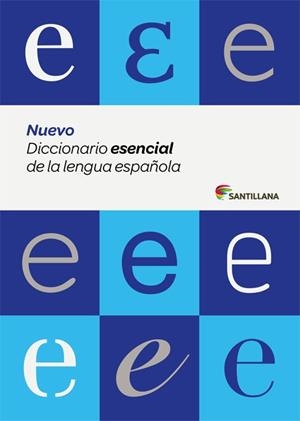 NUEVO DICCIONARIO ESENCIAL DE LA LENGUA ESPAÑOLA (ESO Y BACHILLERATO) SANTILLANA | 9788429487565 | Llibreria Drac - Llibreria d'Olot | Comprar llibres en català i castellà online
