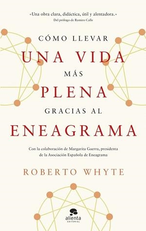 CÓMO LLEVAR UNA VIDA MÁS PLENA GRACIAS AL ENEAGRAMA | 9788413443492 | WHYTE, ROBERTO | Llibreria Drac - Librería de Olot | Comprar libros en catalán y castellano online
