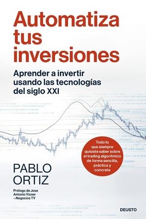 AUTOMATIZA TUS INVERSIONES | 9788423437757 | ORTIZ, PABLO | Llibreria Drac - Librería de Olot | Comprar libros en catalán y castellano online