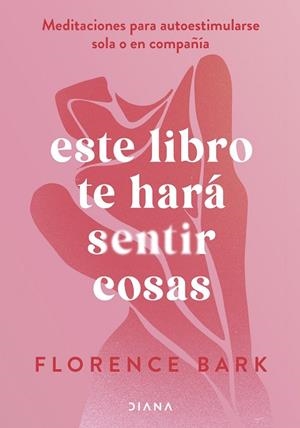 ESTE LIBRO TE HARÁ SENTIR COSAS | 9788411191760 | BARK, FLORENCE | Llibreria Drac - Llibreria d'Olot | Comprar llibres en català i castellà online