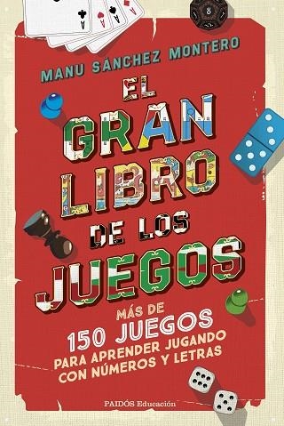 GRAN LIBRO DE LOS JUEGOS, EL | 9788449342783 | SÁNCHEZ MONTERO, MANU | Llibreria Drac - Librería de Olot | Comprar libros en catalán y castellano online