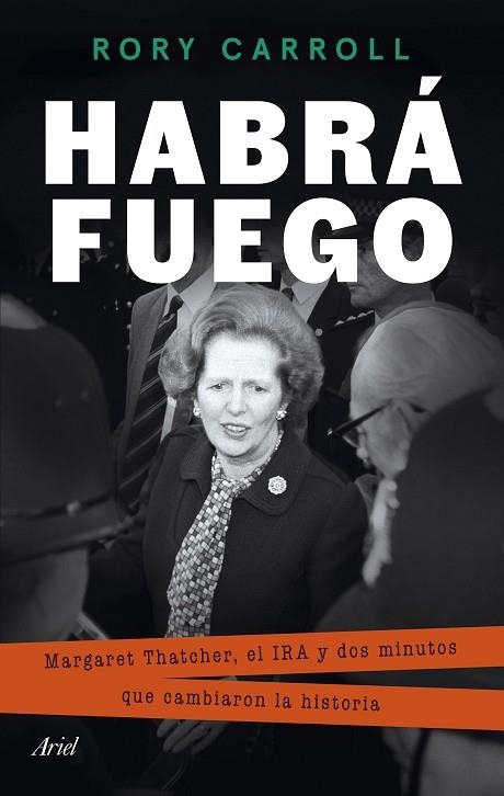 HABRÁ FUEGO | 9788434437937 | CARROLL, RORY | Llibreria Drac - Librería de Olot | Comprar libros en catalán y castellano online