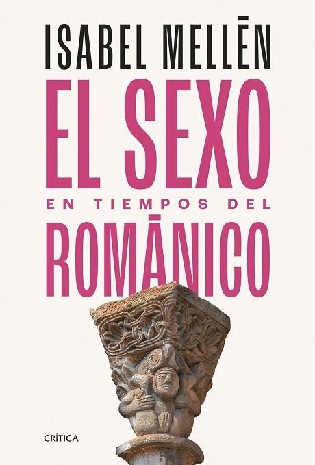 SEXO EN TIEMPOS DEL ROMÁNICO, EL | 9788491996712 | MELLÉN, ISABEL | Llibreria Drac - Llibreria d'Olot | Comprar llibres en català i castellà online