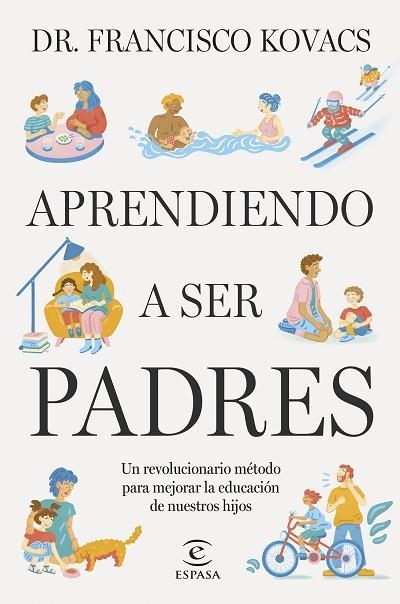 APRENDIENDO A SER PADRES | 9788467074147 | KOVACS, DR. FRANCISCO | Llibreria Drac - Librería de Olot | Comprar libros en catalán y castellano online
