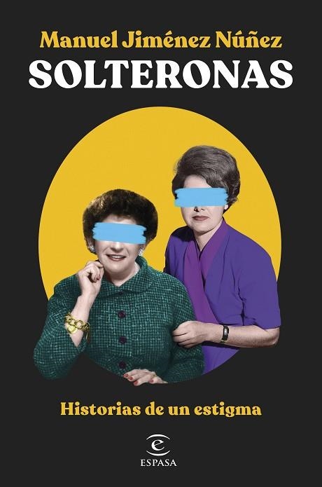 SOLTERONAS | 9788467067224 | JIMÉNEZ NÚÑEZ, MANUEL | Llibreria Drac - Librería de Olot | Comprar libros en catalán y castellano online