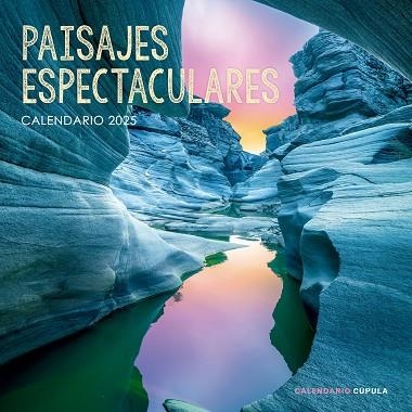 CALENDARIO PAISAJES ESPECTACULARES 2025 | 9788448041663 | AA.DD. | Llibreria Drac - Librería de Olot | Comprar libros en catalán y castellano online