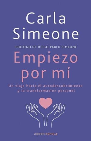 EMPIEZO POR MÍ | 9788448041472 | SIMEONE, CARLA | Llibreria Drac - Librería de Olot | Comprar libros en catalán y castellano online